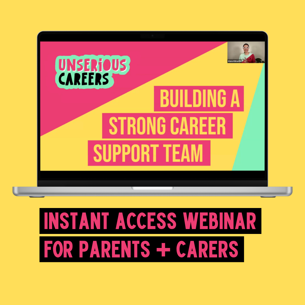 Building A Strong Career Support Team | Parent & Carer Webinar (INSTANT ACCESS)